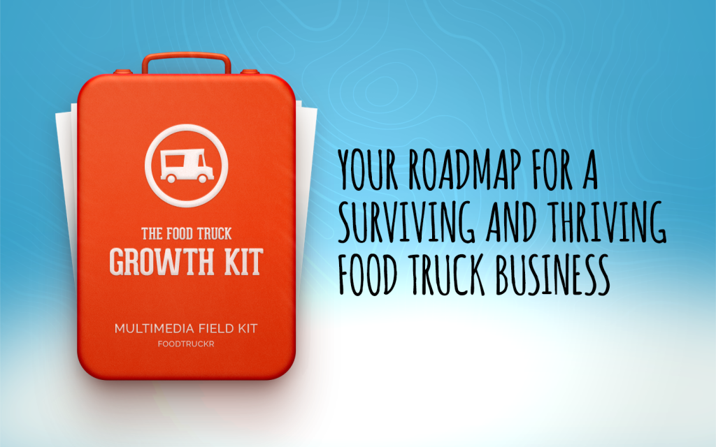 the-food-truck-growth-kit-has-arrived-foodtruckr-how-to-start